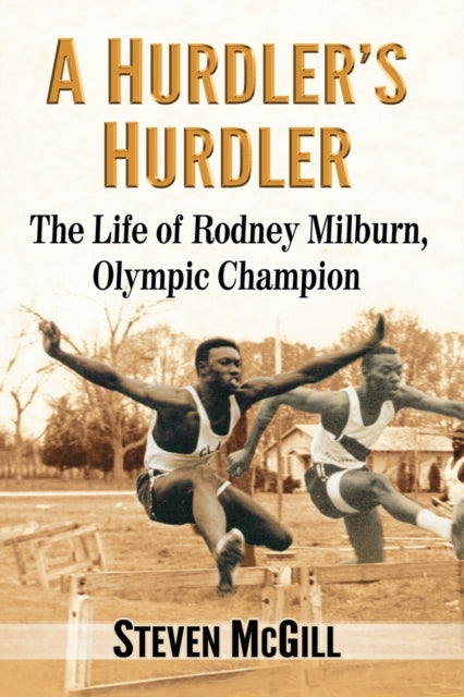 Book cover of: Hurdler's Hurdler. By: Steven McGill