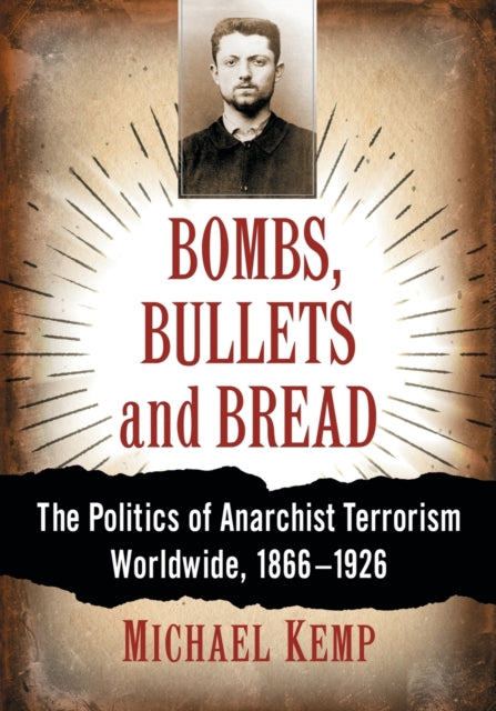 Book cover of: Bombs, Bullets and Bread. By: Michael Kemp