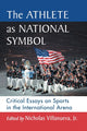 Book cover of: Athlete as National Symbol. By: Villanueva, Nicholas, Jr.