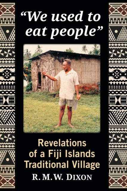 Book cover of: "We used to eat people". By: R. M. W. Dixon