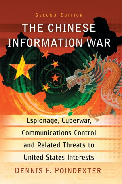 Book cover of: Chinese Information War. By: Dennis F. Poindexter