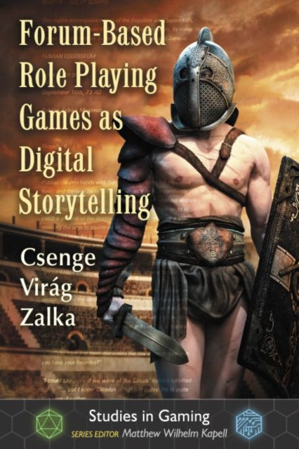 Book cover of: Forum-Based Role Playing Games as Digital Storytelling. By: Csenge Virág Zalka