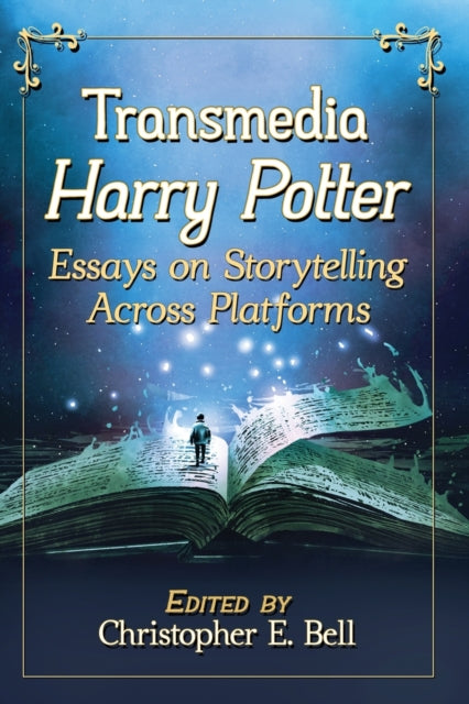 Book cover of: Transmedia Harry Potter. By: Christopher E. Bell