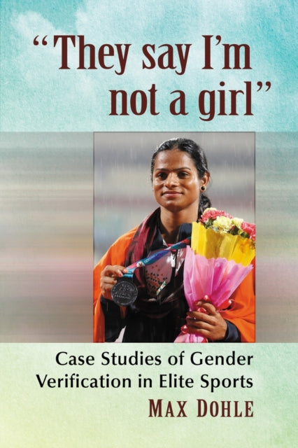 Book cover of: "They say I'm not a girl". By: Max Dohle