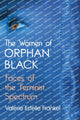 Book cover of: Women of Orphan Black. By: Valerie Estelle Frankel