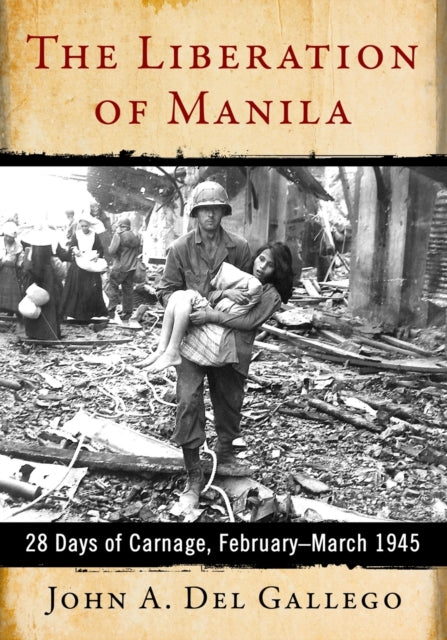 Book cover of: Liberation of Manila. By: John A. Del Gallego