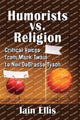 Book cover of: Humorists vs. Religion. By: Iain Ellis