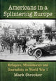 Book cover of: Americans in a Splintering Europe. By: Mark Strecker