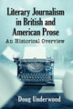 Book cover of: Literary Journalism in British and American Prose. By: Doug Underwood
