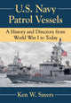 Book cover of: U.S. Navy Patrol Vessels. By: Ken W. Sayers