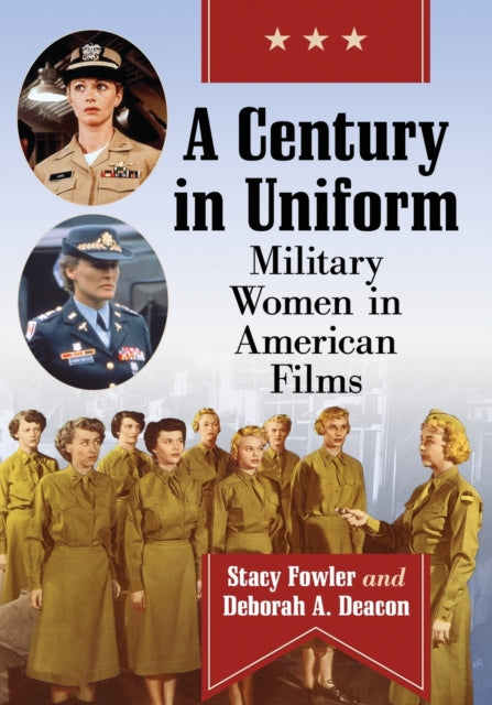Book cover of: Century in Uniform. By: Stacy Fowler