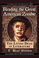 Book cover of: Reading the Great American Zombie. By: T. May Stone