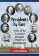 Book cover of: Presidents by Fate. By: F. Martin Harmon