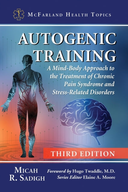 Book cover of: Autogenic Training. By: Micah R. Sadigh