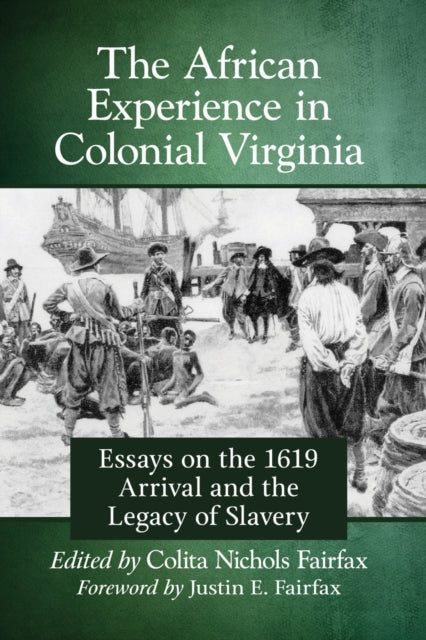 Book cover of: African Experience in Colonial Virginia. By: Colita Nichols Fairfax