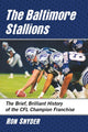Book cover of: Baltimore Stallions. By: Ron Snyder