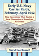 Book cover of: Early U.S. Navy Carrier Raids, February-April 1942. By: David Lee Russell