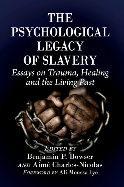 Book cover of: Psychological Legacy of Slavery. By: Benjamin P. Bowser