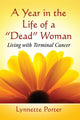Book cover of: Year in the Life of a "Dead" Woman. By: Lynnette Porter