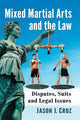 Book cover of: Mixed Martial Arts and the Law. By: Jason J. Cruz
