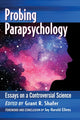 Book cover of: Probing Parapsychology. By: Grant R. Shafer
