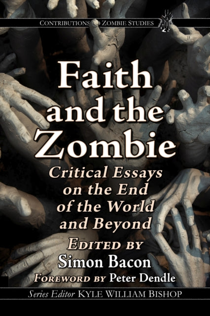Book cover of: Faith and the Zombie. By: Simon Bacon