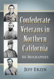 Book cover of: Confederate Veterans in Northern California. By: Jeff Erzin