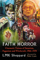 Book cover of: Faith Horror. By: L. M. K. Sheppard