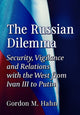 Book cover of: Russian Dilemma. By: Gordon M. Hahn