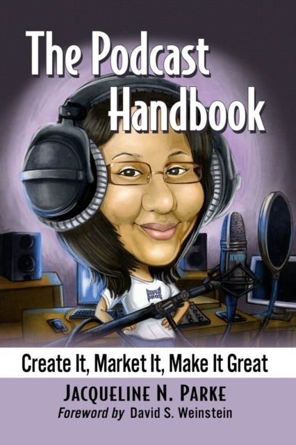 Book cover of: Podcast Handbook. By: Jacqueline N. Parke
