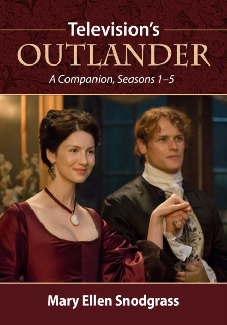 Book cover of: Television's Outlander. By: Mary Ellen Snodgrass