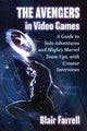 Book cover of: Avengers in Video Games. By: Blair Farrell