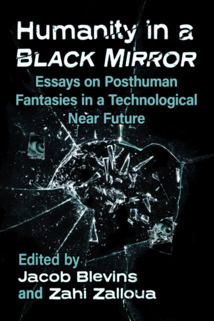 Book cover of: Humanity in a Black Mirror. By: Jacob Blevins