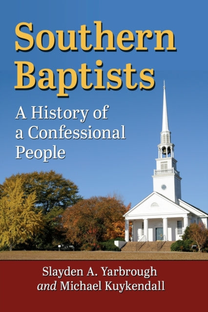 Book cover of: Southern Baptists. By: Slayden A. Yarbrough