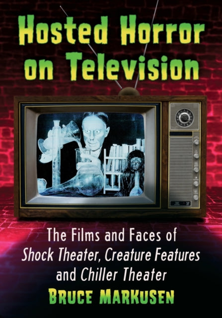 Book cover of: Hosted Horror on Television. By: Bruce Markusen