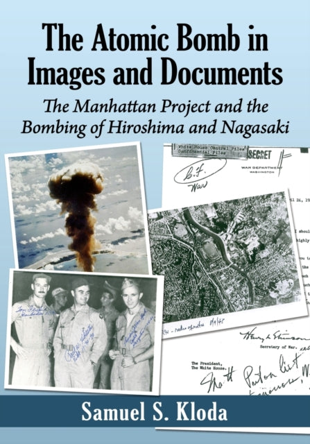 Book cover of: Atomic Bomb in Images and Documents. By: Samuel S. Kloda