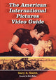 Book cover of: American International Pictures Video Guide. By: Smith, Gary A.