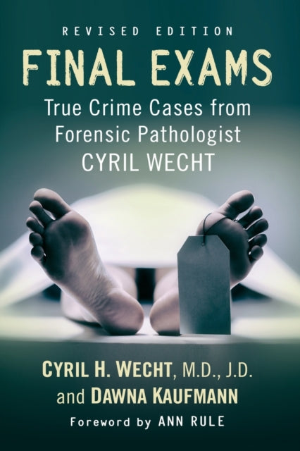 Book cover of: Final Exams. By: Cyril H. Wecht