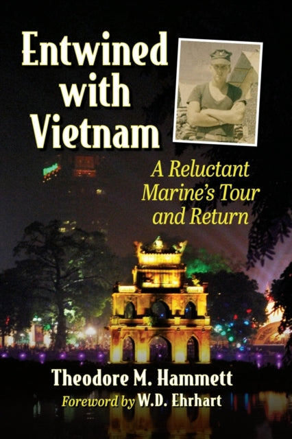 Book cover of: Entwined with Vietnam. By: Theodore M. Hammett