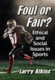 Book cover of: Foul or Fair?. By: Larry Atkins