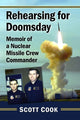 Book cover of: Rehearsing for Doomsday. By: Scott Cook