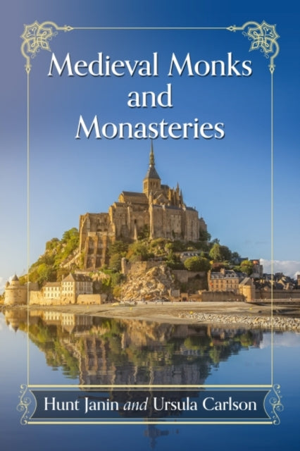 Book cover of: Medieval Monks and Monasteries. By: Hunt Janin