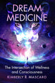 Book cover of: Dream Medicine. By: Kimberly R. Mascaro
