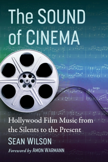 Book cover of: Sound of Cinema. By: Sean Wilson