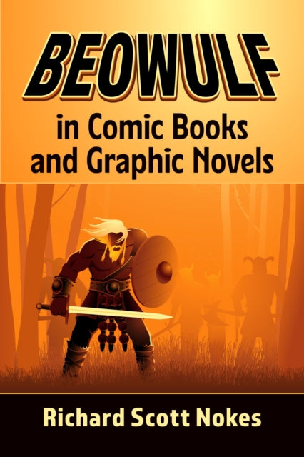 Book cover of: Beowulf in Comic Books and Graphic Novels. By: Richard Scott Nokes