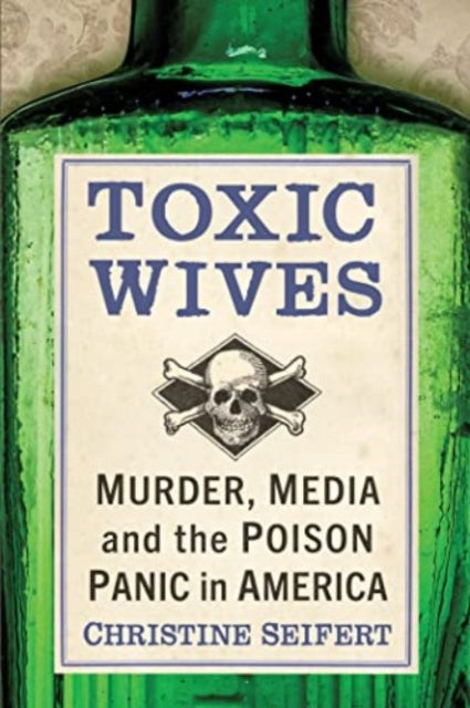 Book cover of: Toxic Wives. By: Christine Seifert