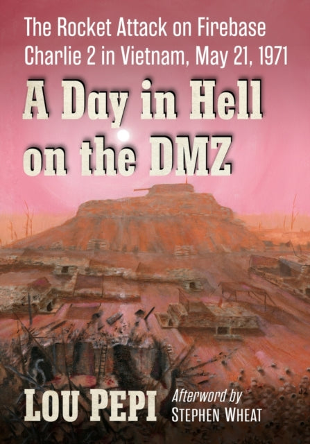 Book cover of: Day in Hell on the DMZ. By: Lou Pepi