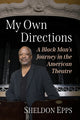 Book cover of: My Own Directions. By: Sheldon Epps