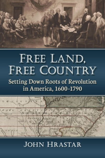Book cover of: Free Land, Free Country. By: John Hrastar