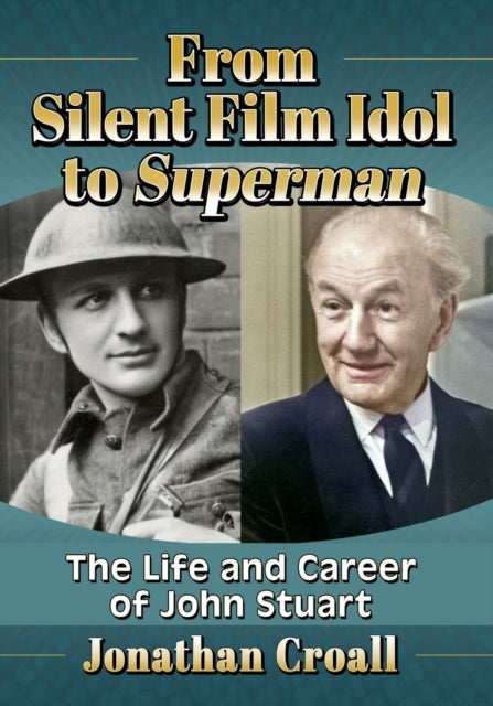 Book cover of: From Silent Film Idol to Superman. By: Jonathan Croall